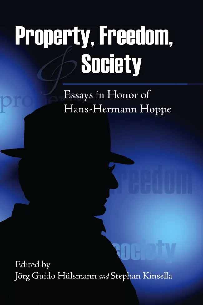 Property, Freedom, and Society